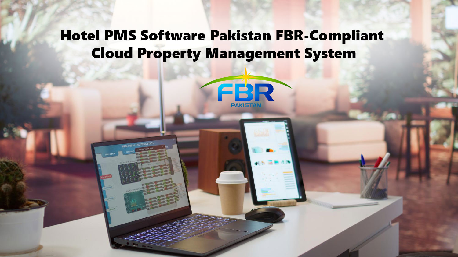 Hotel PMS Software Pakistan | FBR-Compliant Cloud Property Management System