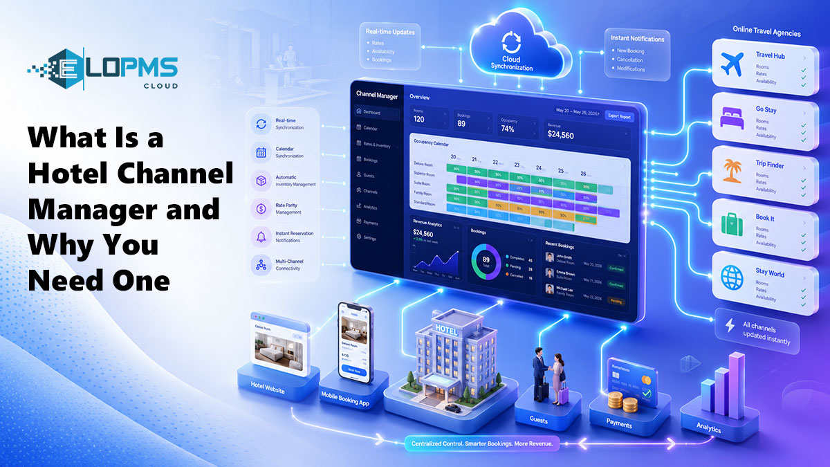 What Is a Hotel Channel Manager and Why You Need One
