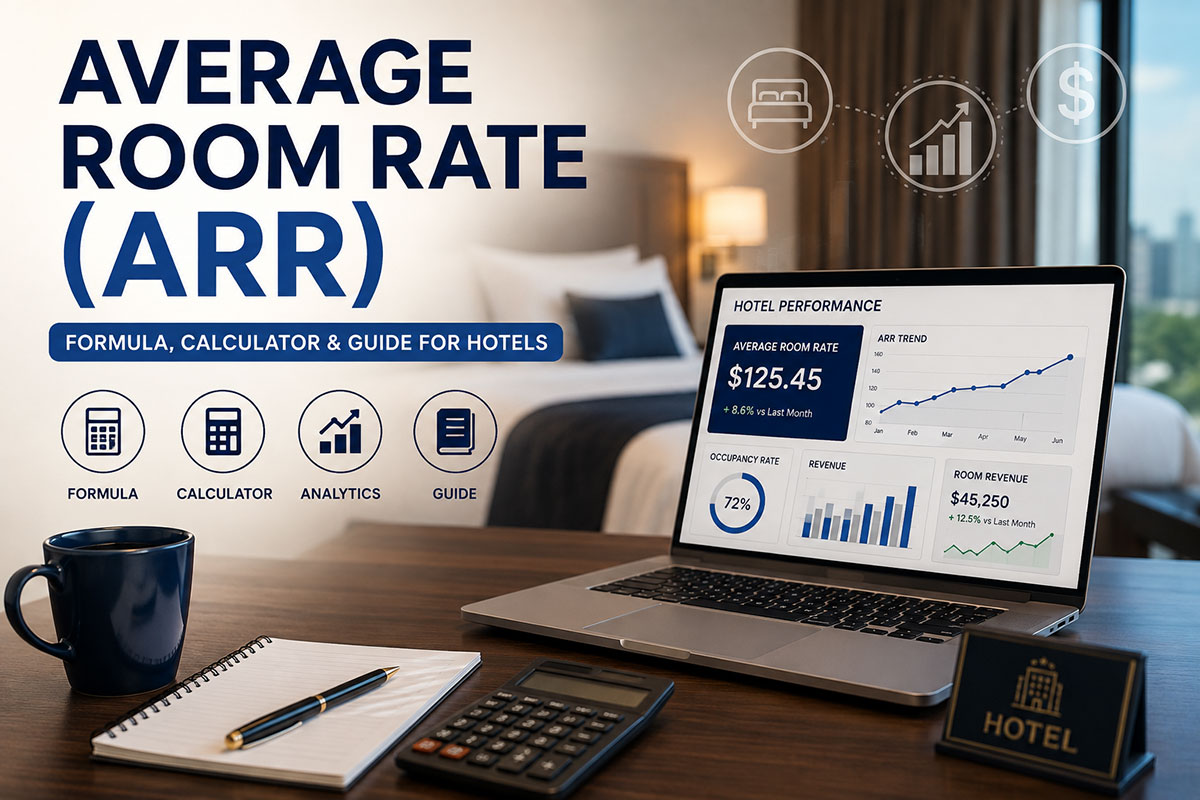 Average Room Rate (ARR): Formula, Calculator & Guide for Hotels